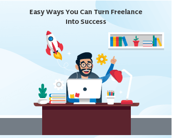 Turn Freelance Into Success