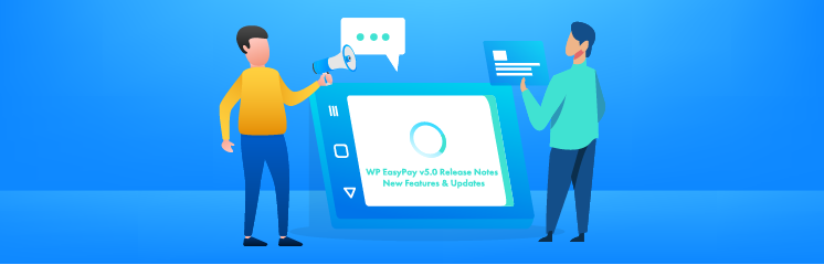 WP EasyPay v5.0 release notes - New Features & Updates Banner