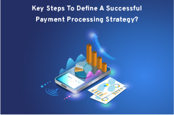 Payment Processing Strategy
