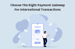 Payment Gateway for International Transactions