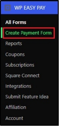 Form creation screen to set up a payment form in WP EasyPay.